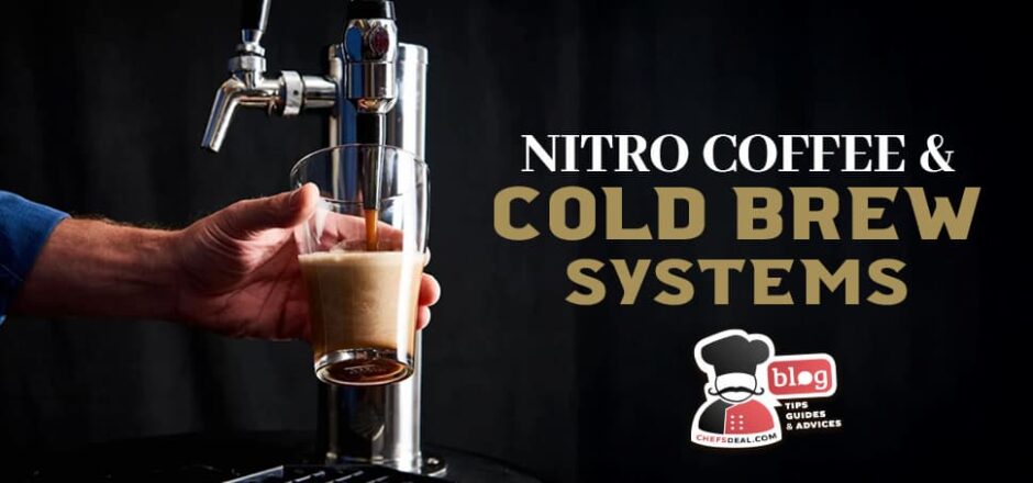 Nitro Coffee and Cold Brew Systems