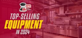Top 11 Best-Selling Restaurant Equipment in 2024