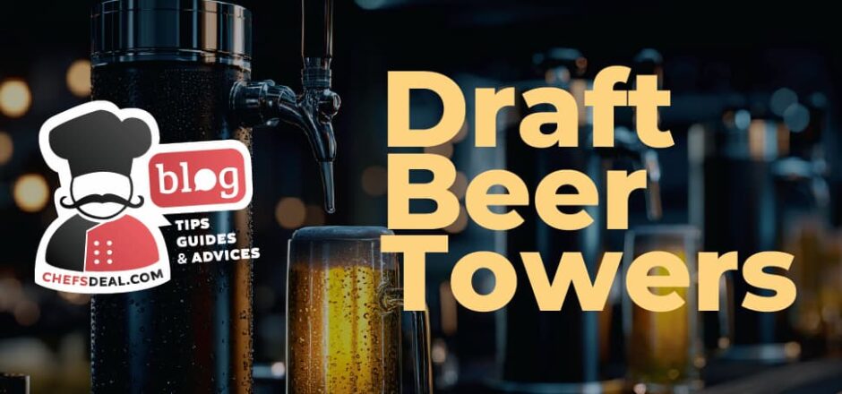 Draft Beer Towers