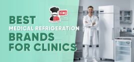 Best Medical Refrigeration Brands for Clinics: Top Picks for Safe, Compliant Storage