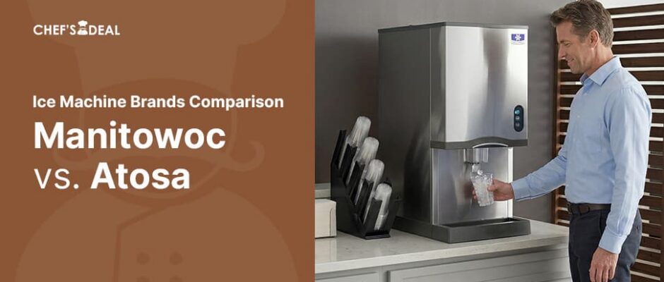 Manitowoc vs. Atosa USA Ice Machines In-Depth Commercial Comparison
